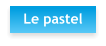 Le pastel