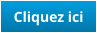 Cliquez ici